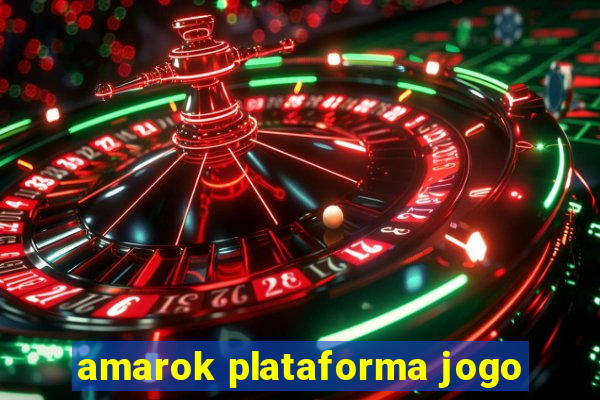 amarok plataforma jogo